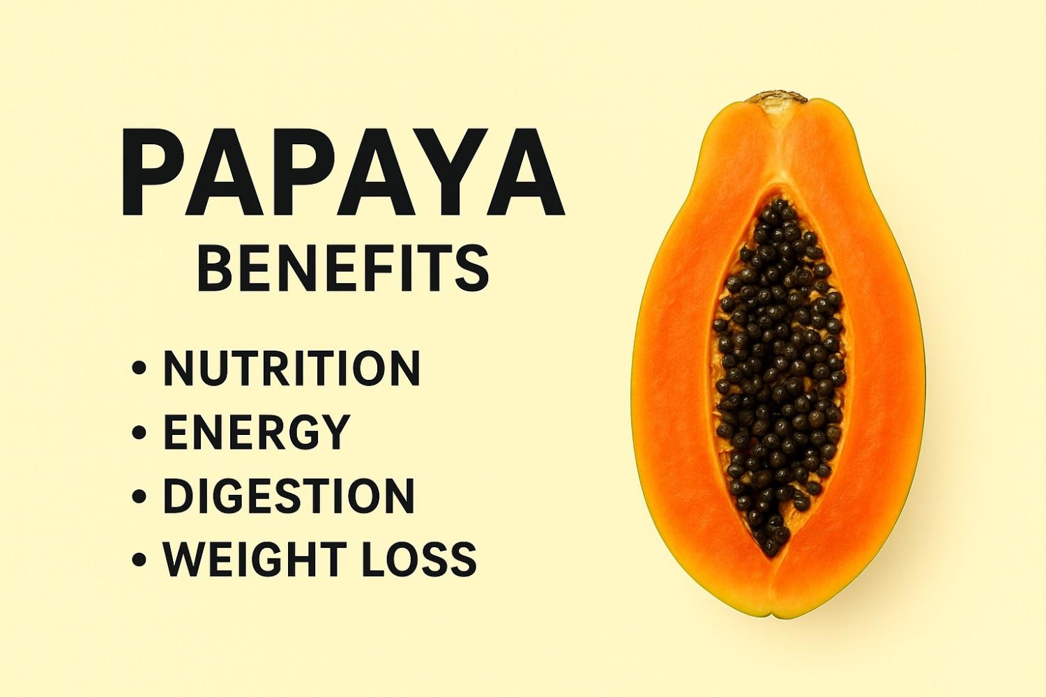 Papaya Benefits